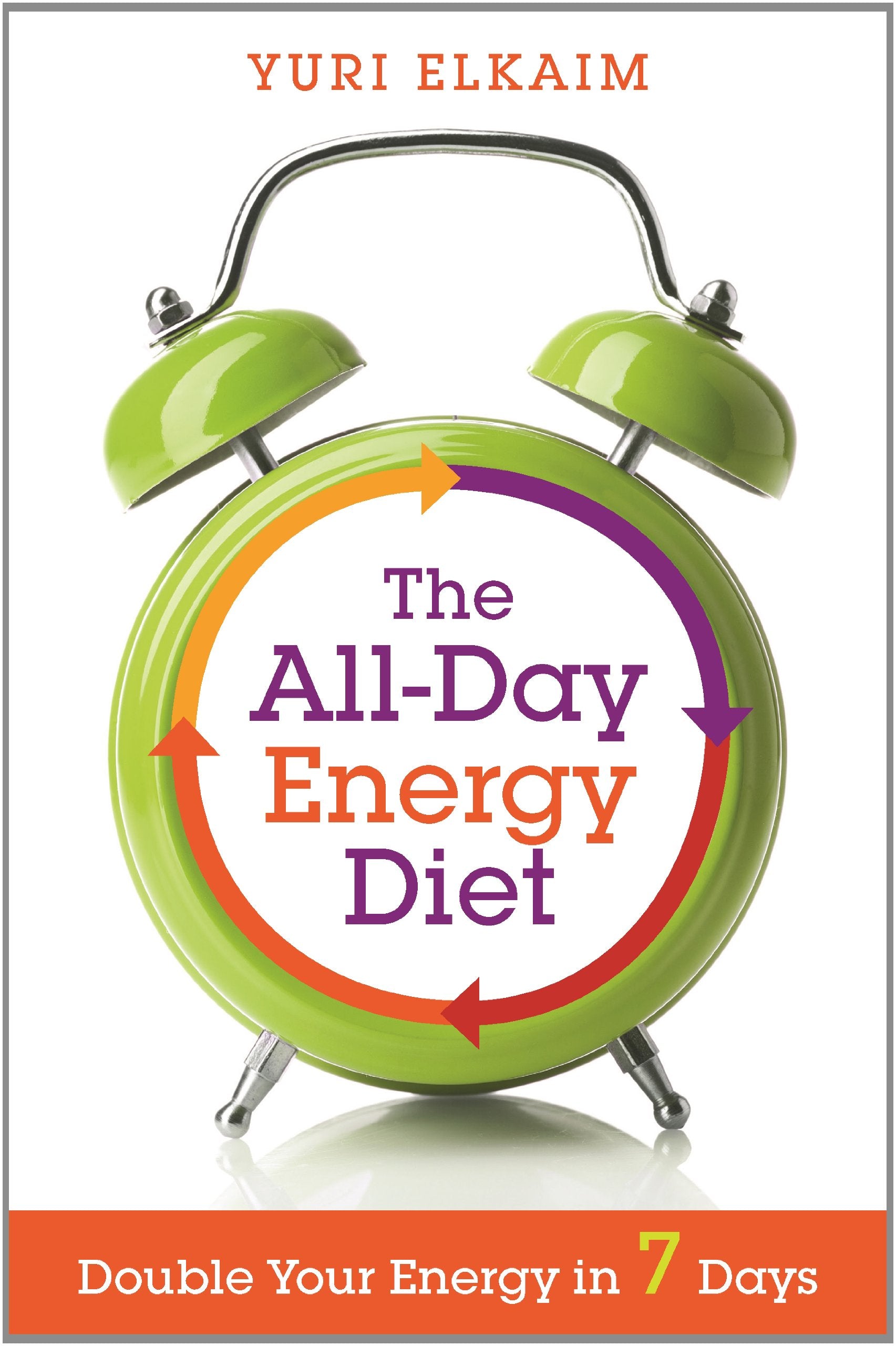 The All-Day Energy Diet: Double Your Energy in 7 Days Leisure, Home & Garden