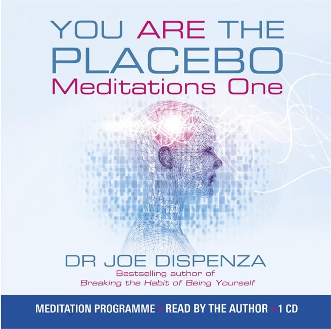 You Are the Placebo Meditation 1 -- Revised Edition: Changing Two Beliefs and Perceptions Health, Nutrition & Fitness