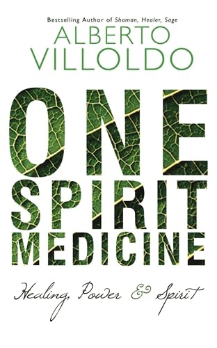 One Spirit Medicine: Ancient Ways To Ultimate Wellness Health, Nutrition & Fitness