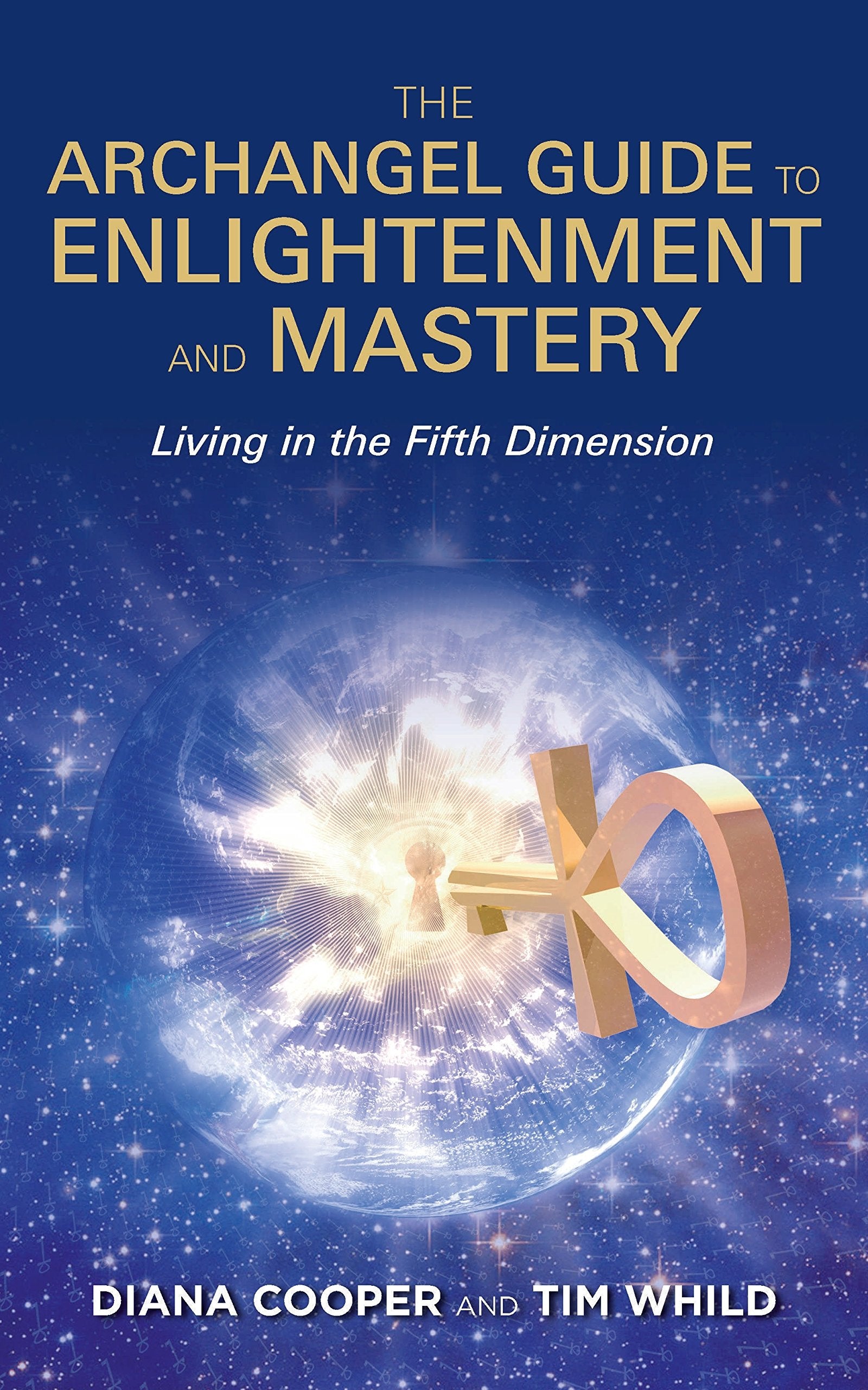The Archangel Guide to Enlightenment and Mastery Health, Nutrition & Fitness