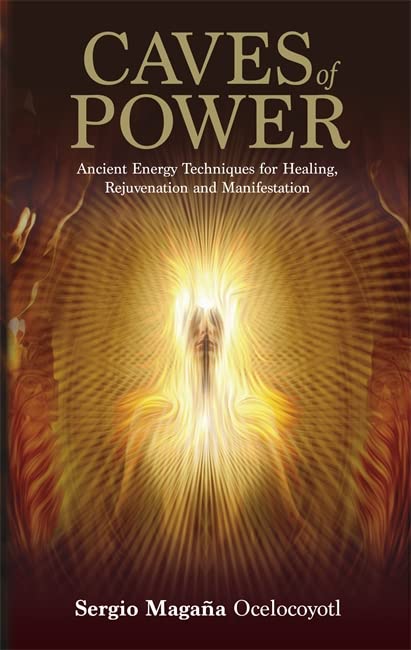 Caves of Power: Ancient Energy Techniques for Healing, Rejuvenation and Manifestation Health, Nutrition & Fitness