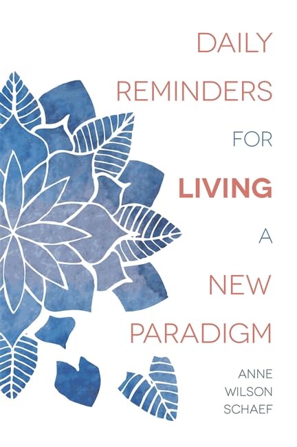 Daily Reminders for Living a New Paradigm Philosophy