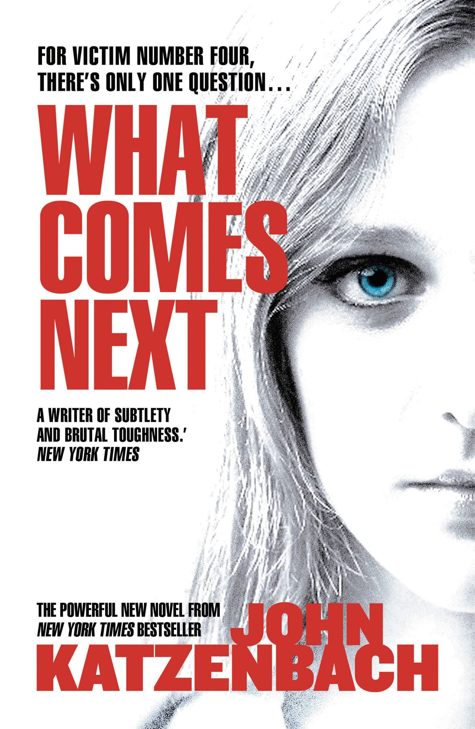 Katzenbach, J: What Comes Next Contemporary literature Books