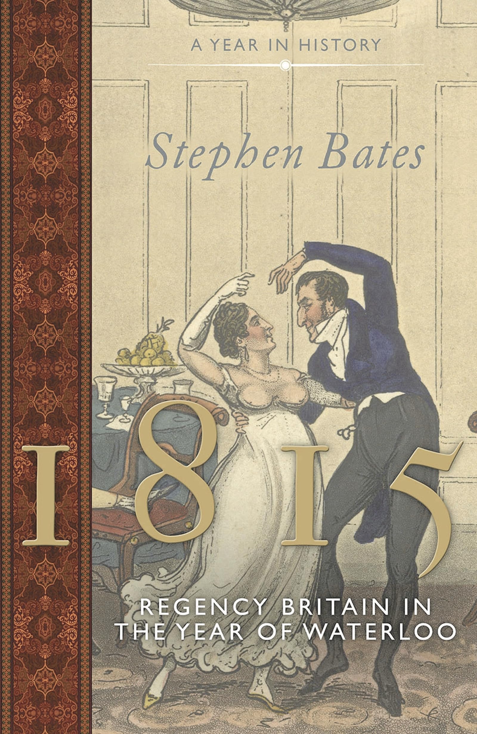 1815: Regency Britain in the Year of Waterloo: A Year in History Film, Art & Culture