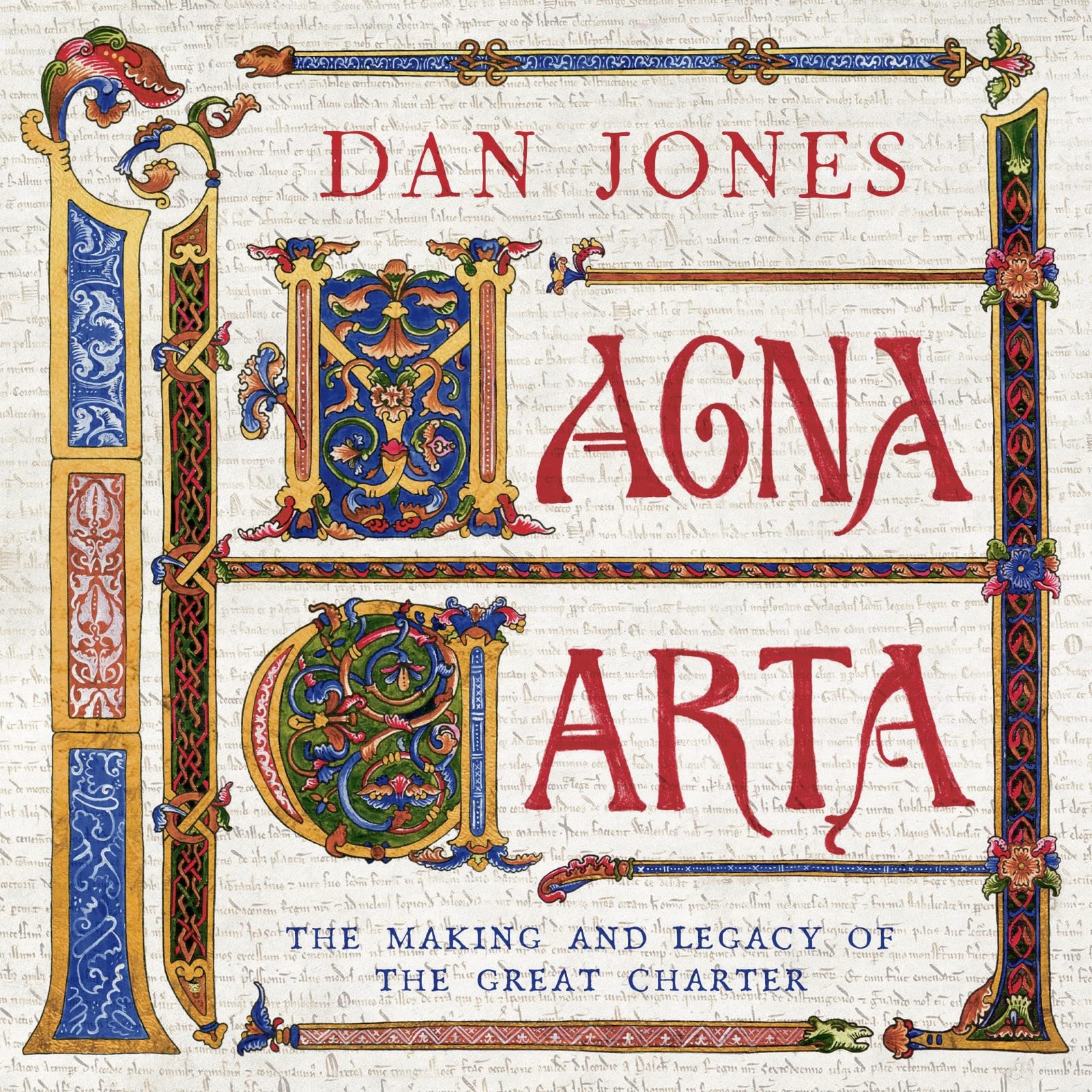 Magna Carta: The Making and Legacy of the Great Charter (The Landmark Library, Band 1) Film, Art & Culture
