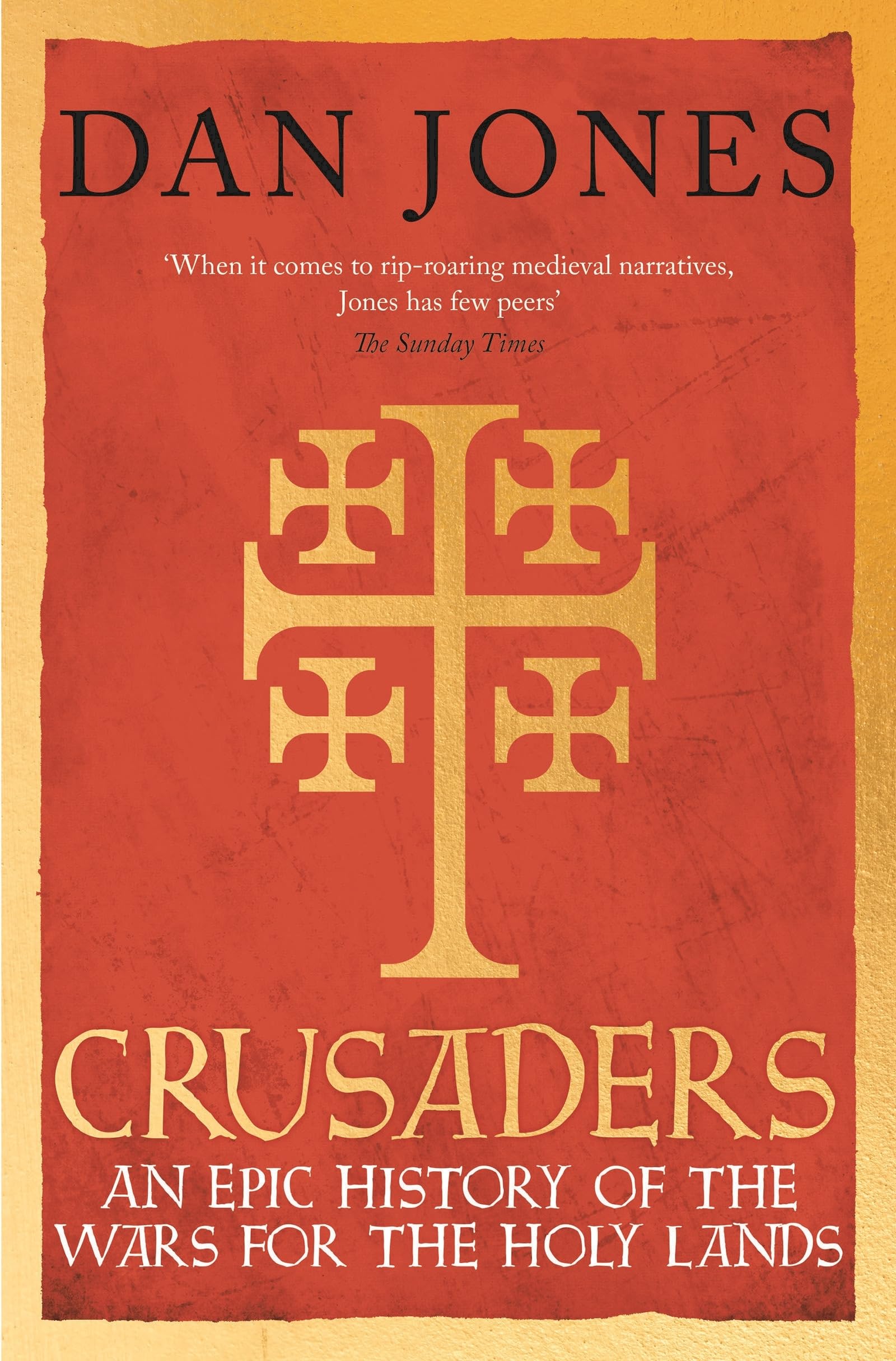Crusaders: An Epic History of the Wars for the Holy Lands Social Sciences
