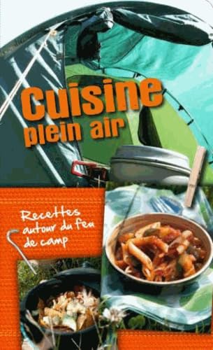 Cuisine plein air - Recettes autour du feu de camp Books