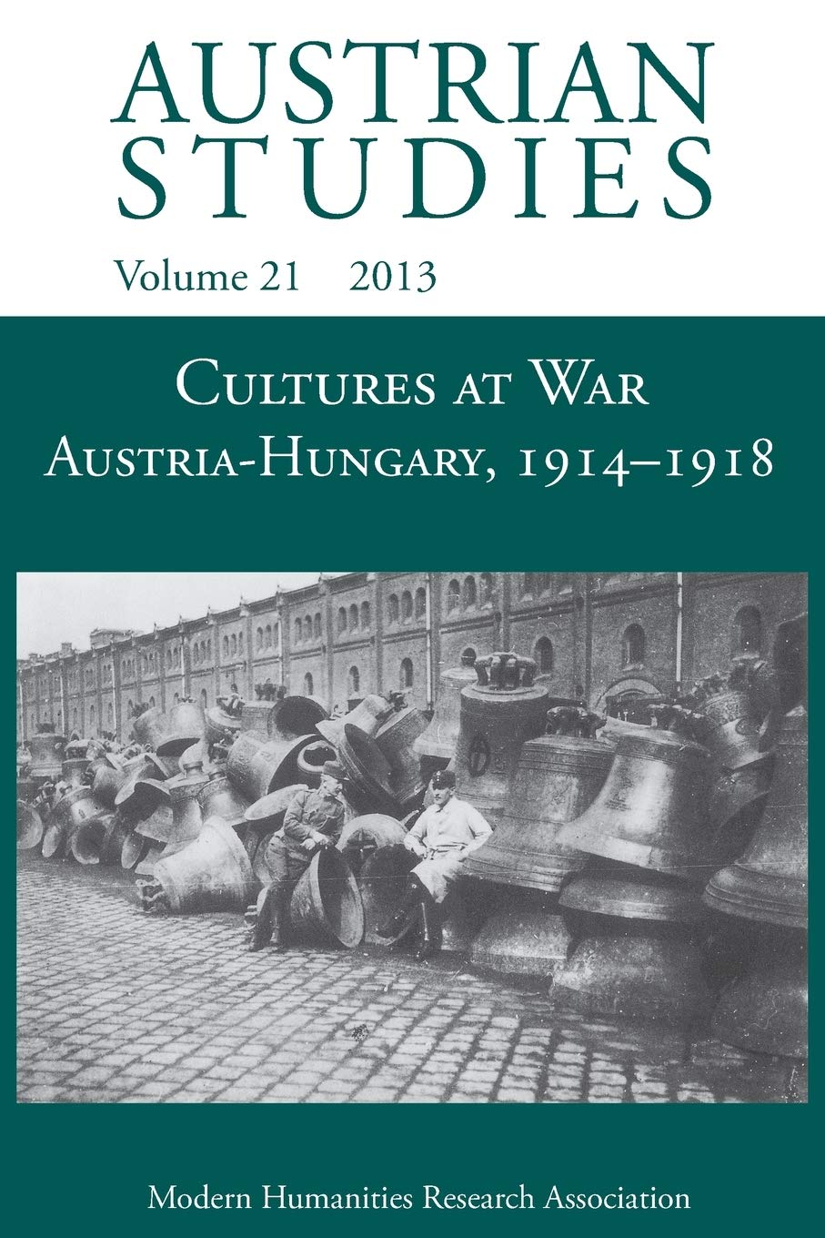 Cultures at War Austria-Hungary 1914-1918 (Austrian Studies 21) Contemporary literature