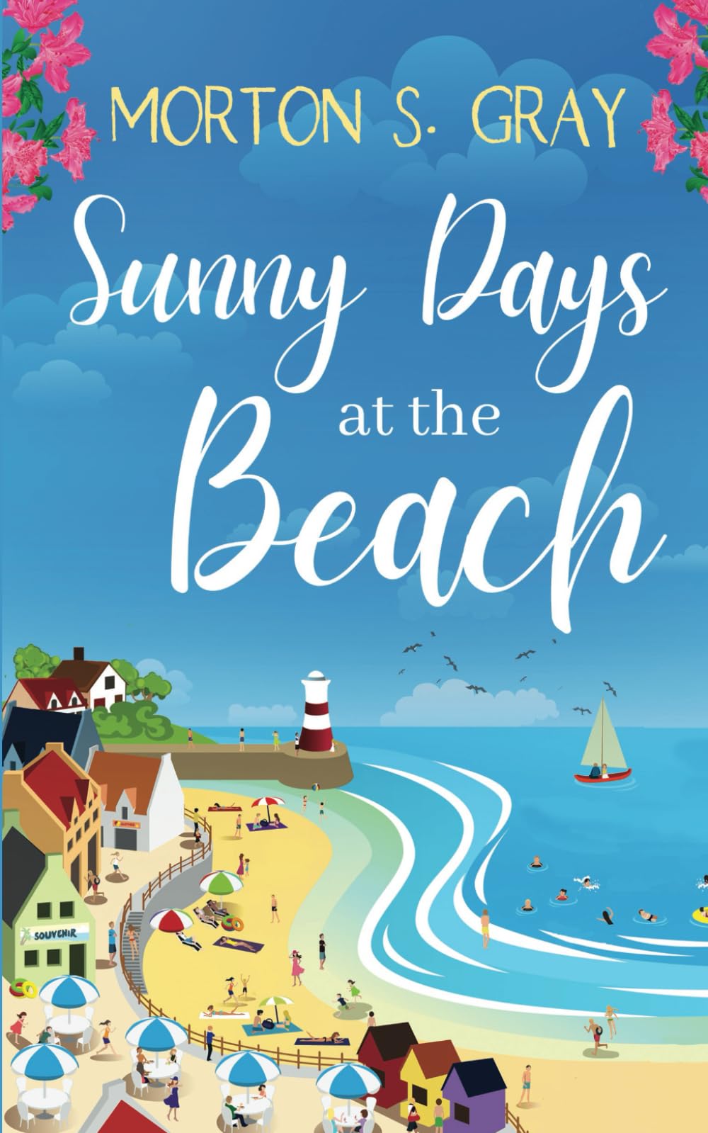 Sunny Days at the Beach: An escapist seaside romance perfect for summer (The Secrets of Borteen Bay, Band 4) Contemporary literature