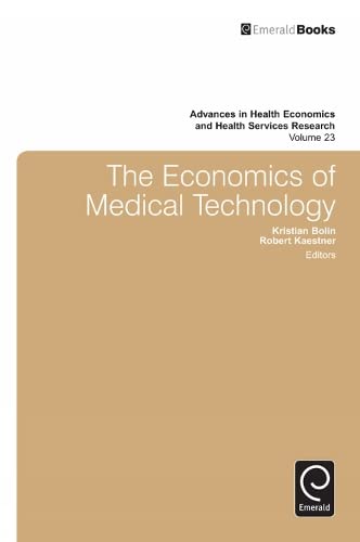 The Economics of Medical Technology (Advances in Health Economics & Health Services Research) Books