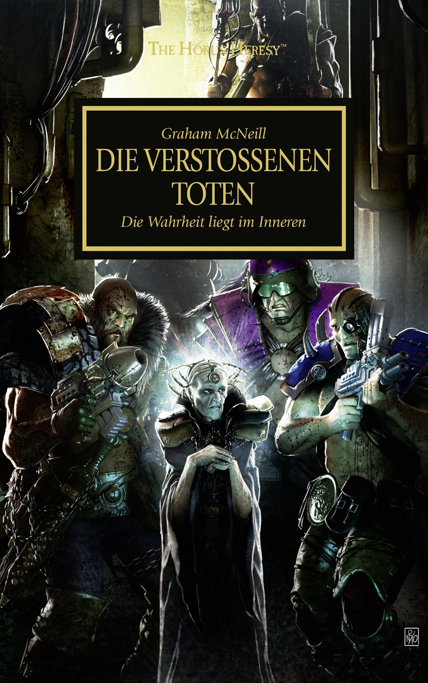Horus Heresy - Die verstoßenen Toten: Die Wahrheit liegt im Inneren Action & Adventure