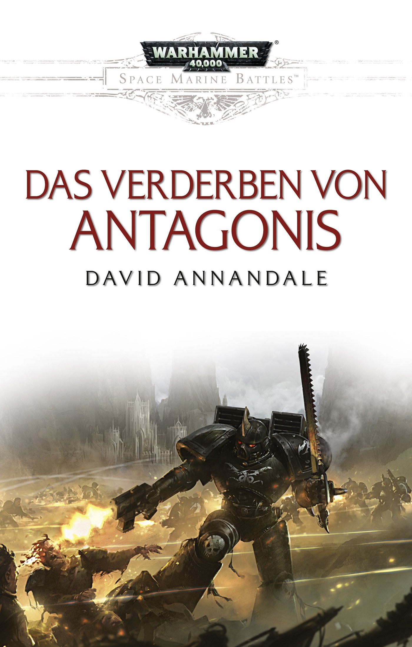 Space Marine Battles - Das Verderben von Antagonis Contemporary literature