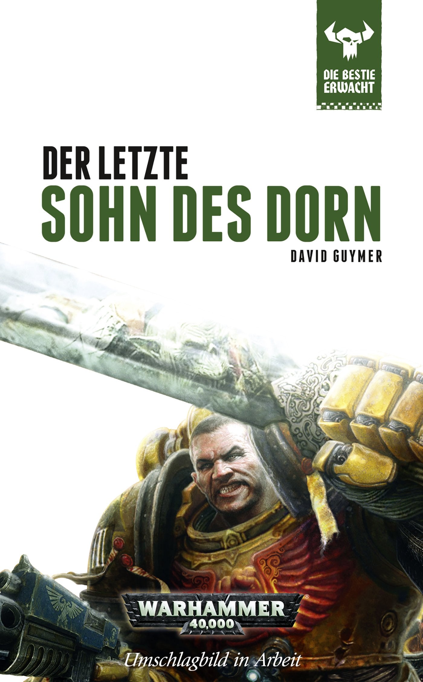 Warhammer 40.000 - Der letzte Sohn des Dorn: Die Bestie erwacht 10 Contemporary literature