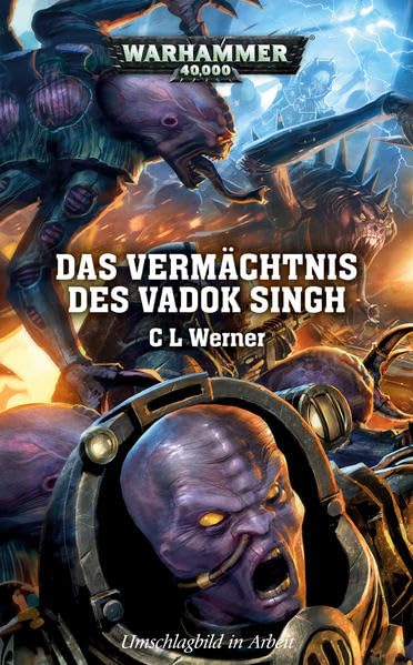 Warhammer 40.000 - Das Vermächtnis des Vadok Singh Contemporary literature
