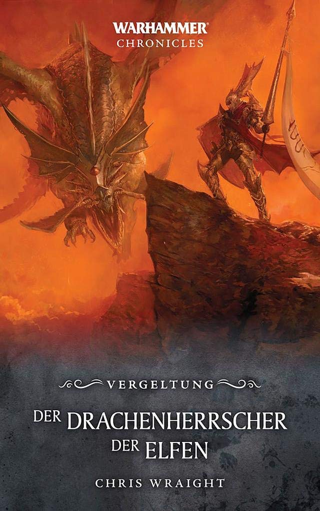 Warhammer - Der Drachenherrscher der Elfen Historical Fiction