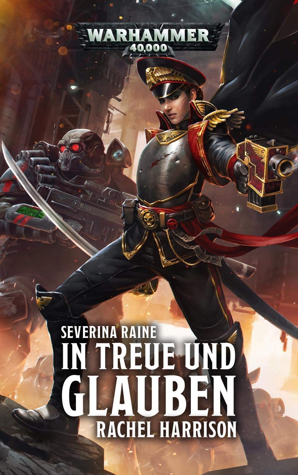 Warhammer 40.000 - In Treue und Glauben: Severina Raine Contemporary literature