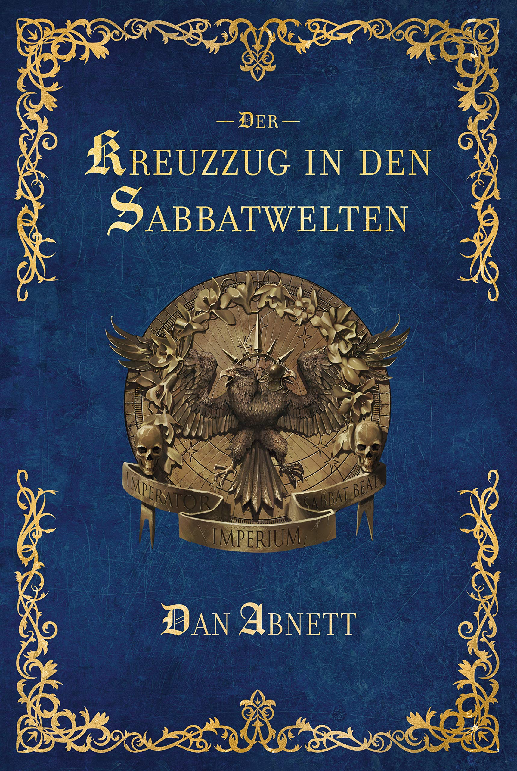 Warhammer 40.000 - Der Kreuzzug in den Sabbatwelten Contemporary literature