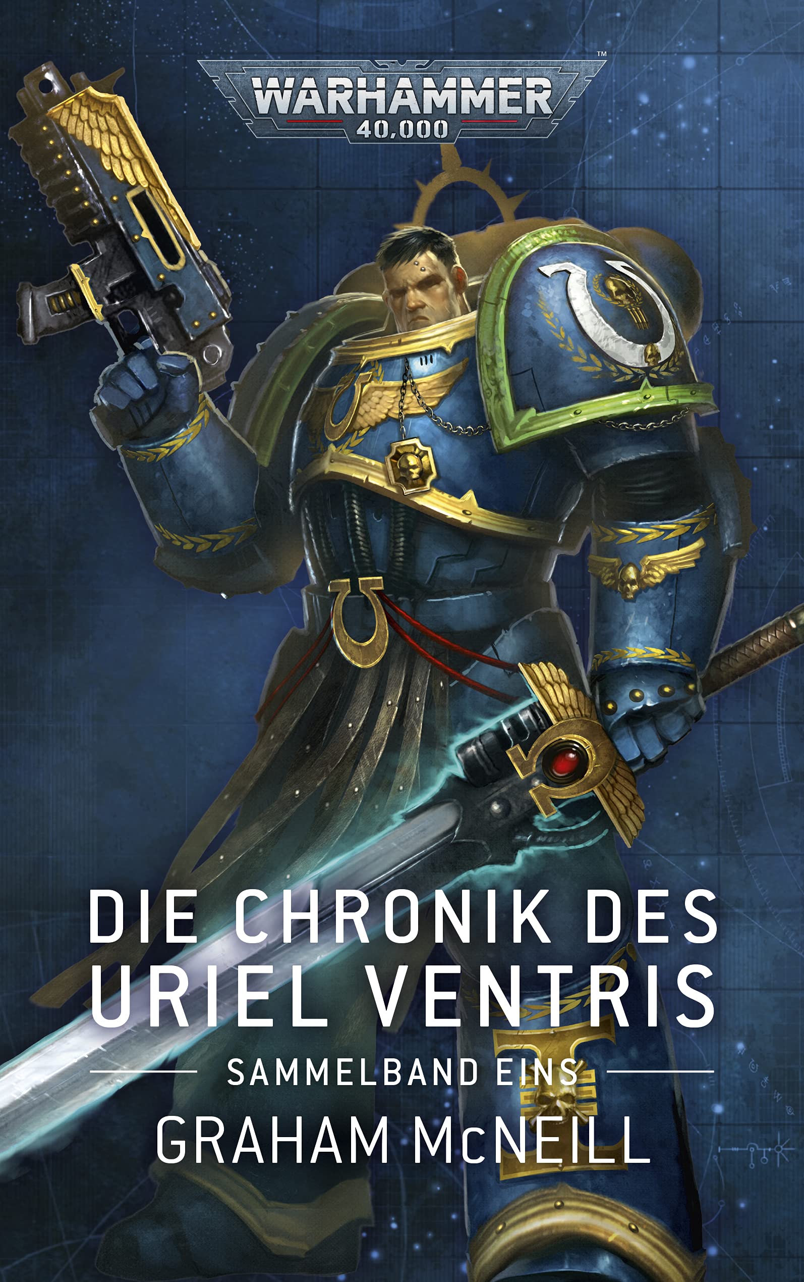 Warhammer 40.000 - Die Chronik des Uriel Ventris Band 01 Contemporary literature