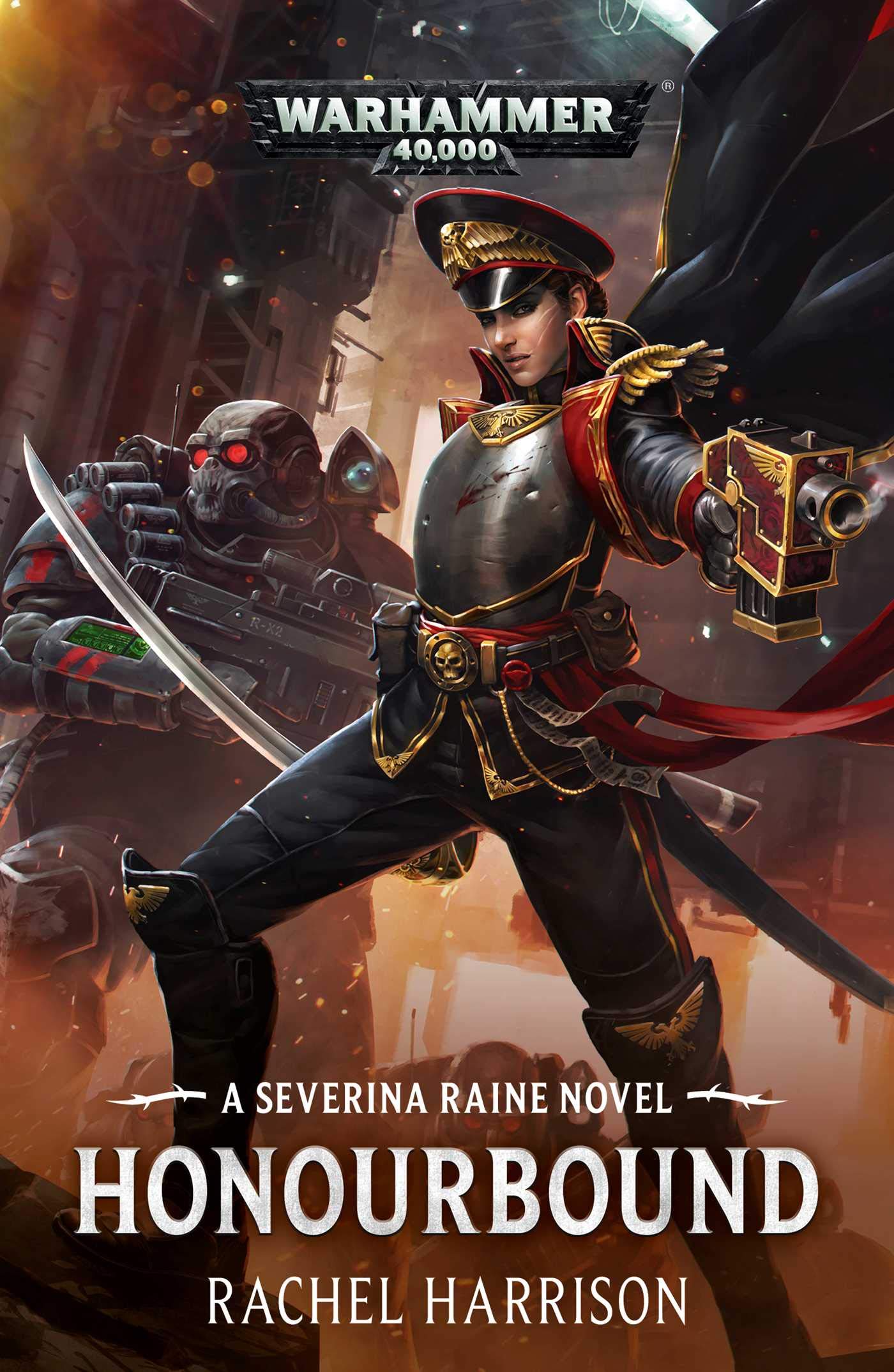 Honourbound: A Severina Raine Novel (Warhammer 40,000) Action & Adventure
