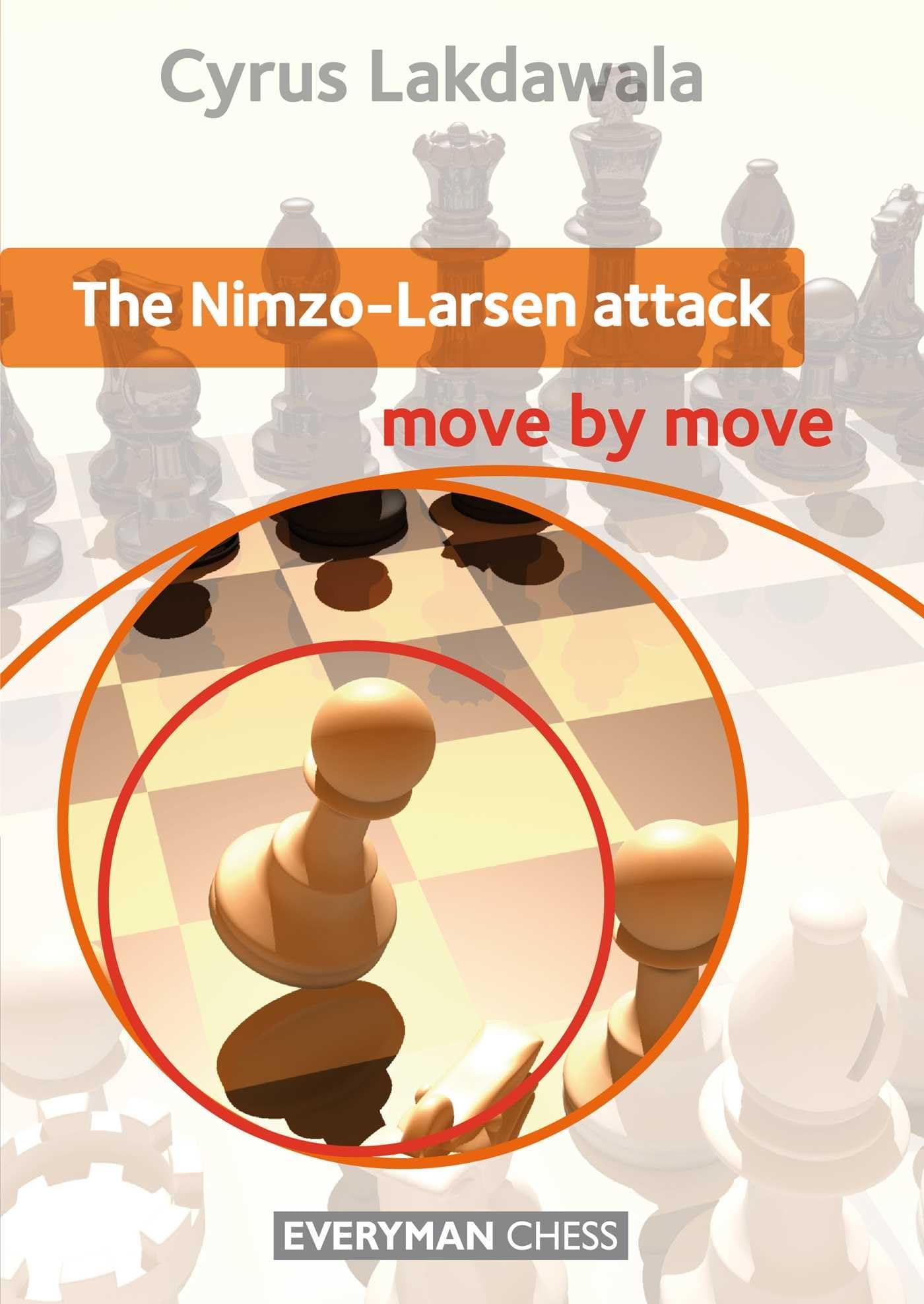 The Nimzo-Larsen Attack: Move by Move Leisure & Fun