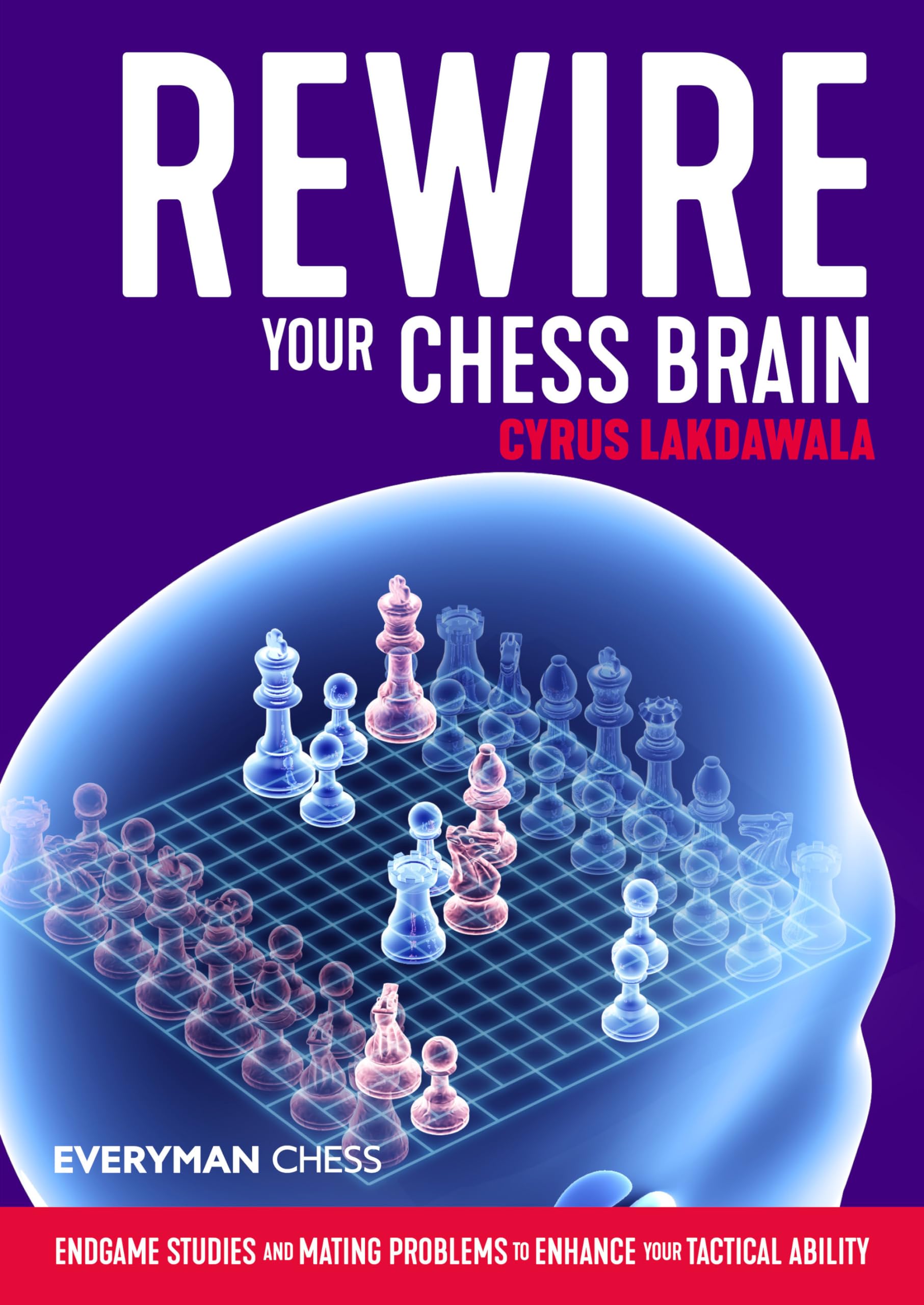 Rewire Your Chess Brain: Endgame studies and mating problems to enhance your tactical ability (Everyman Chess) Leisure & Fun