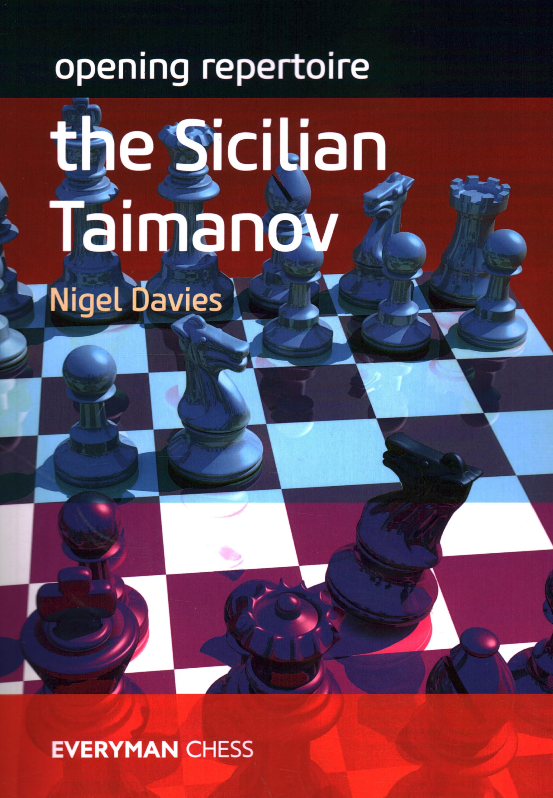 Opening Repertoire: The Sicilian Taimanov Leisure & Fun