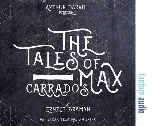 Tales of Max Carrados Classics