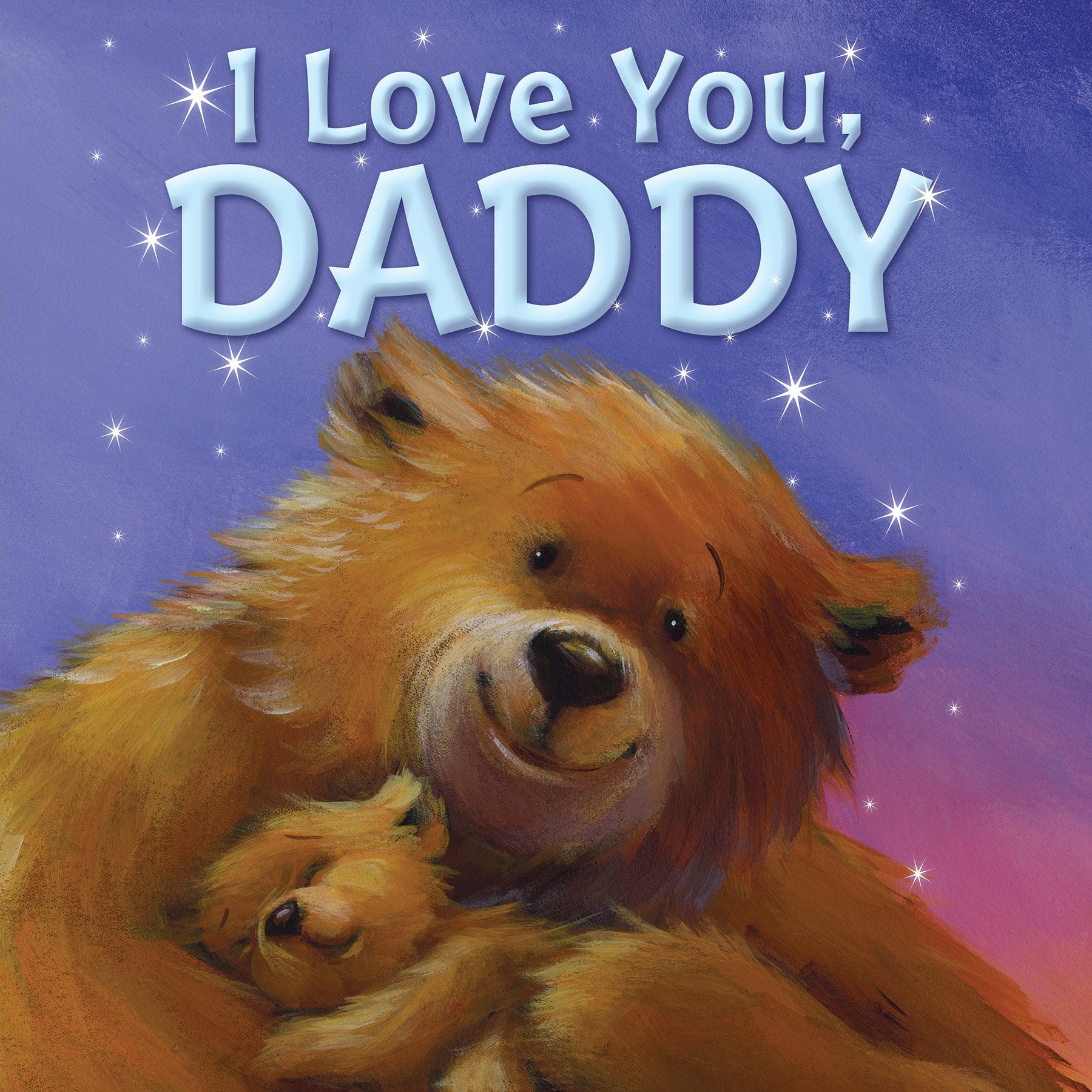 I Love You, Daddy (Igloo Picture Flats S.) Parents & Children