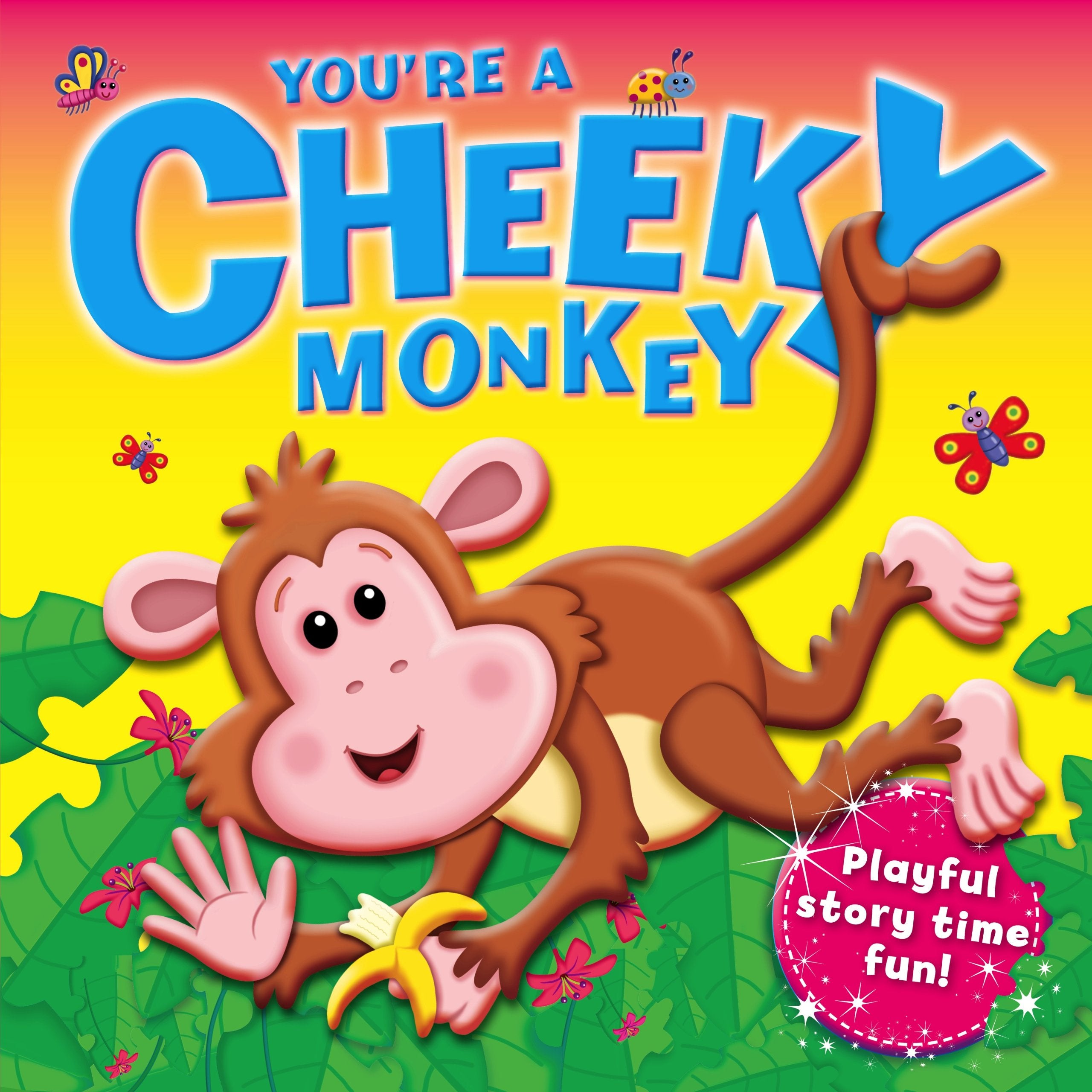 You're a Cheeky Monkey (Picture Flats) Novels & Short Stories