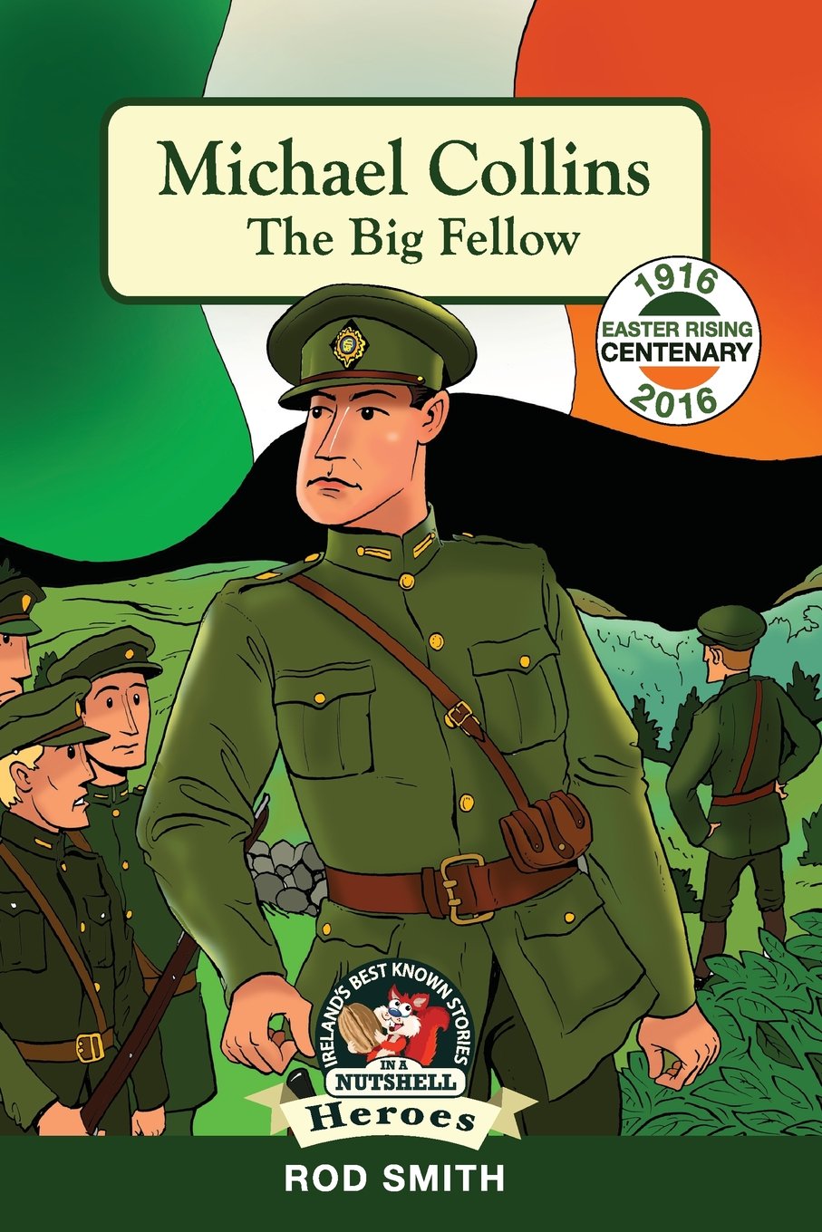 Michael Collins: The Big Fellow (Ireland's Best Known Stories in a Nutshell - Heroes, Band 5) Novels & Short Stories