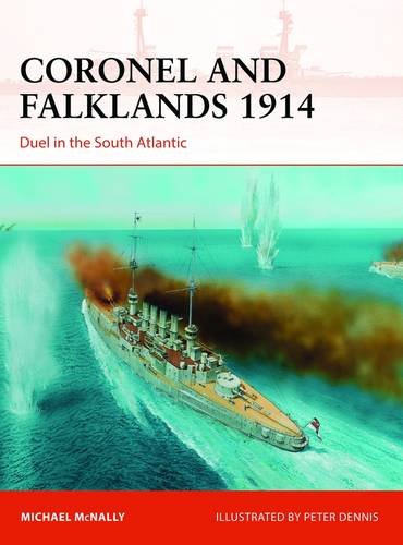 Coronel and Falklands 1914: Duel in the South Atlantic (Campaign) Books