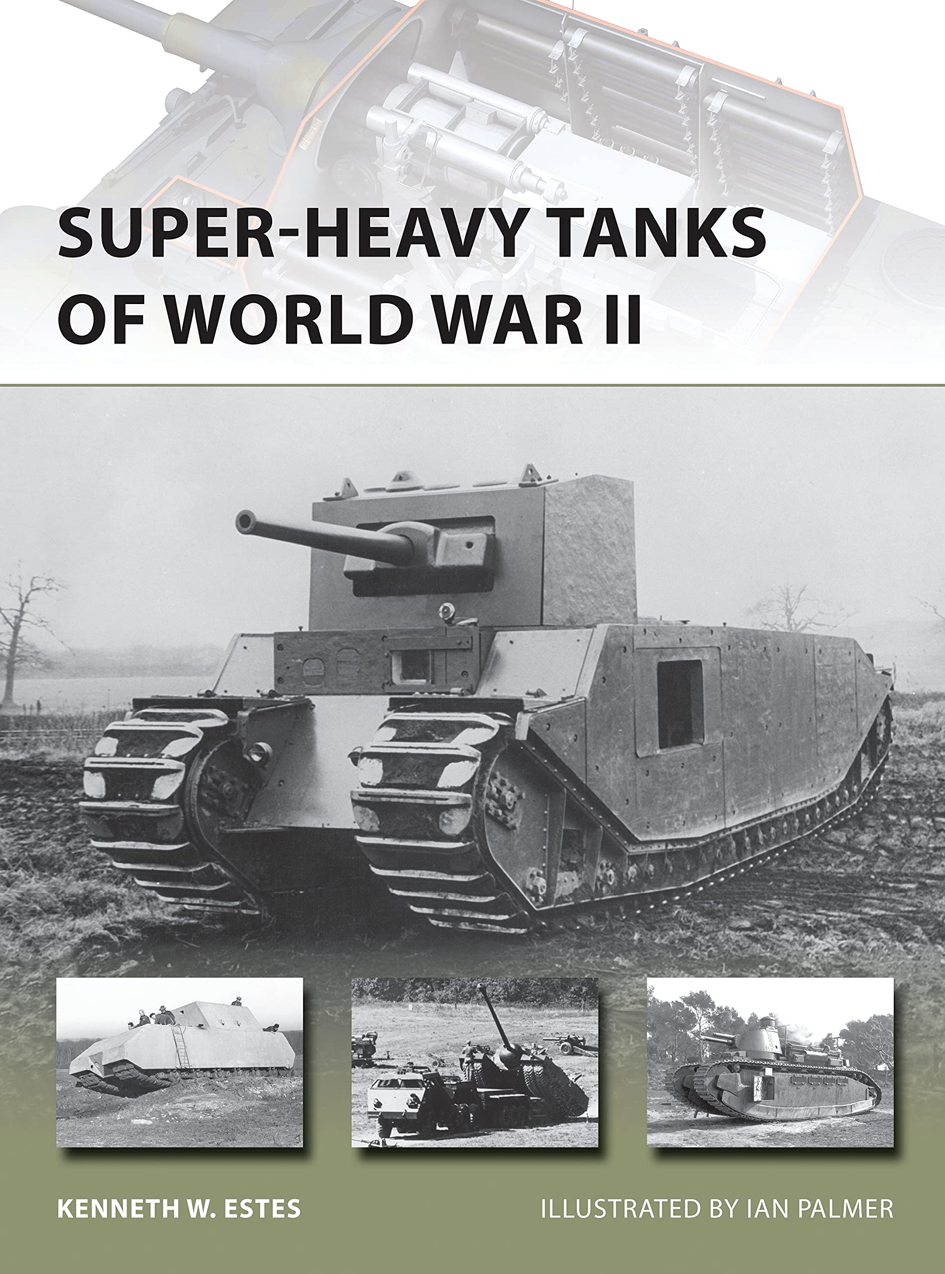 Super-heavy Tanks of World War II (New Vanguard) Social Sciences
