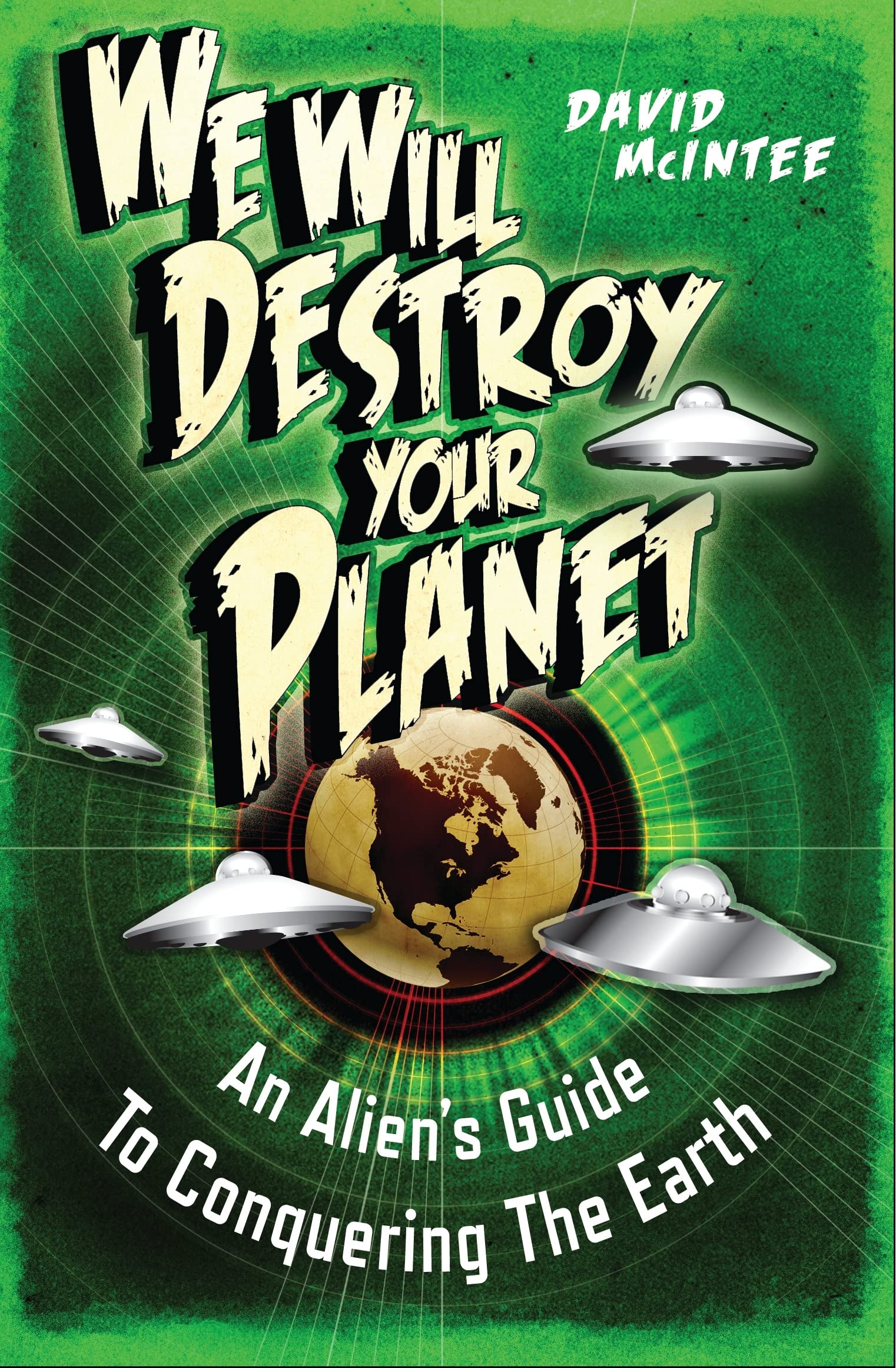 We Will Destroy Your Planet book