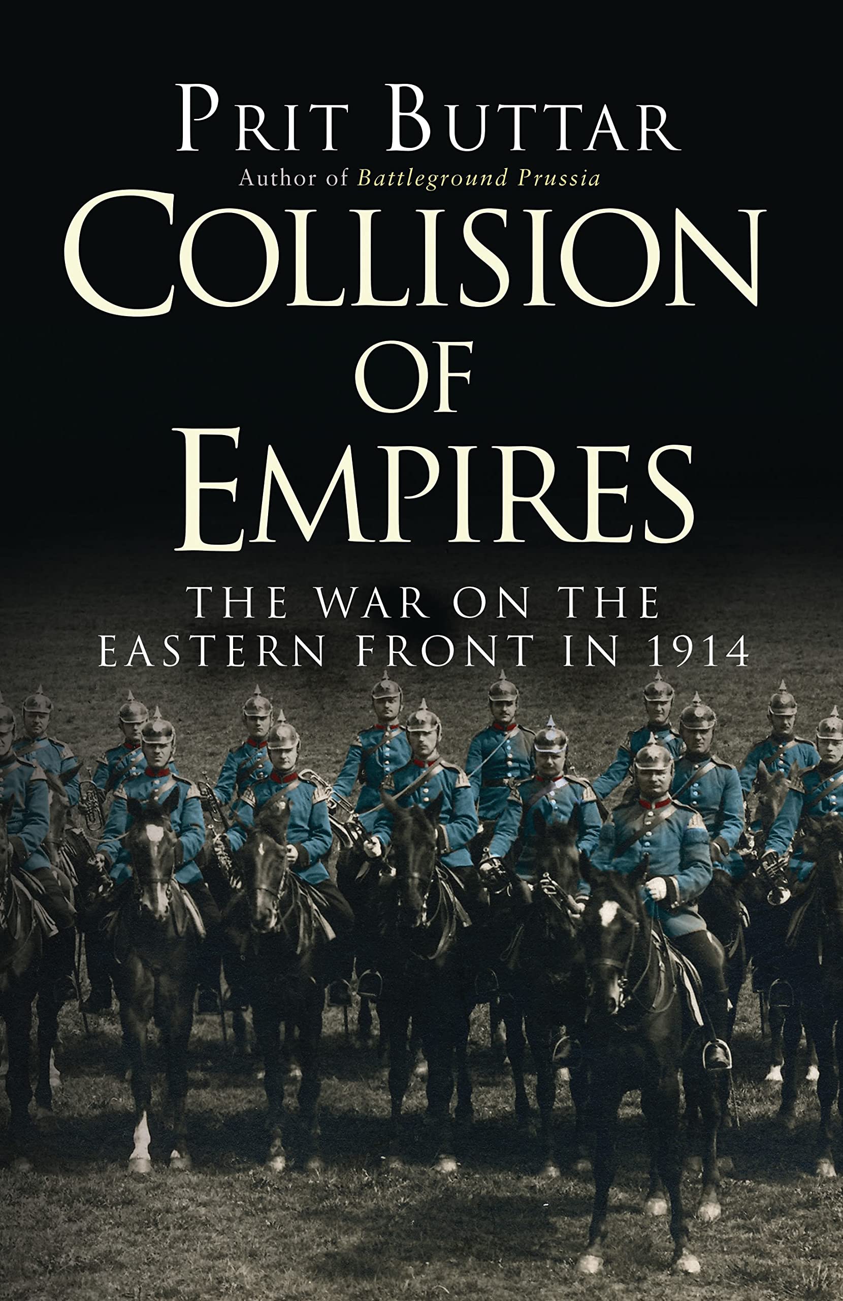 Collision of Empires: The War on the Eastern Front in 1914 book
