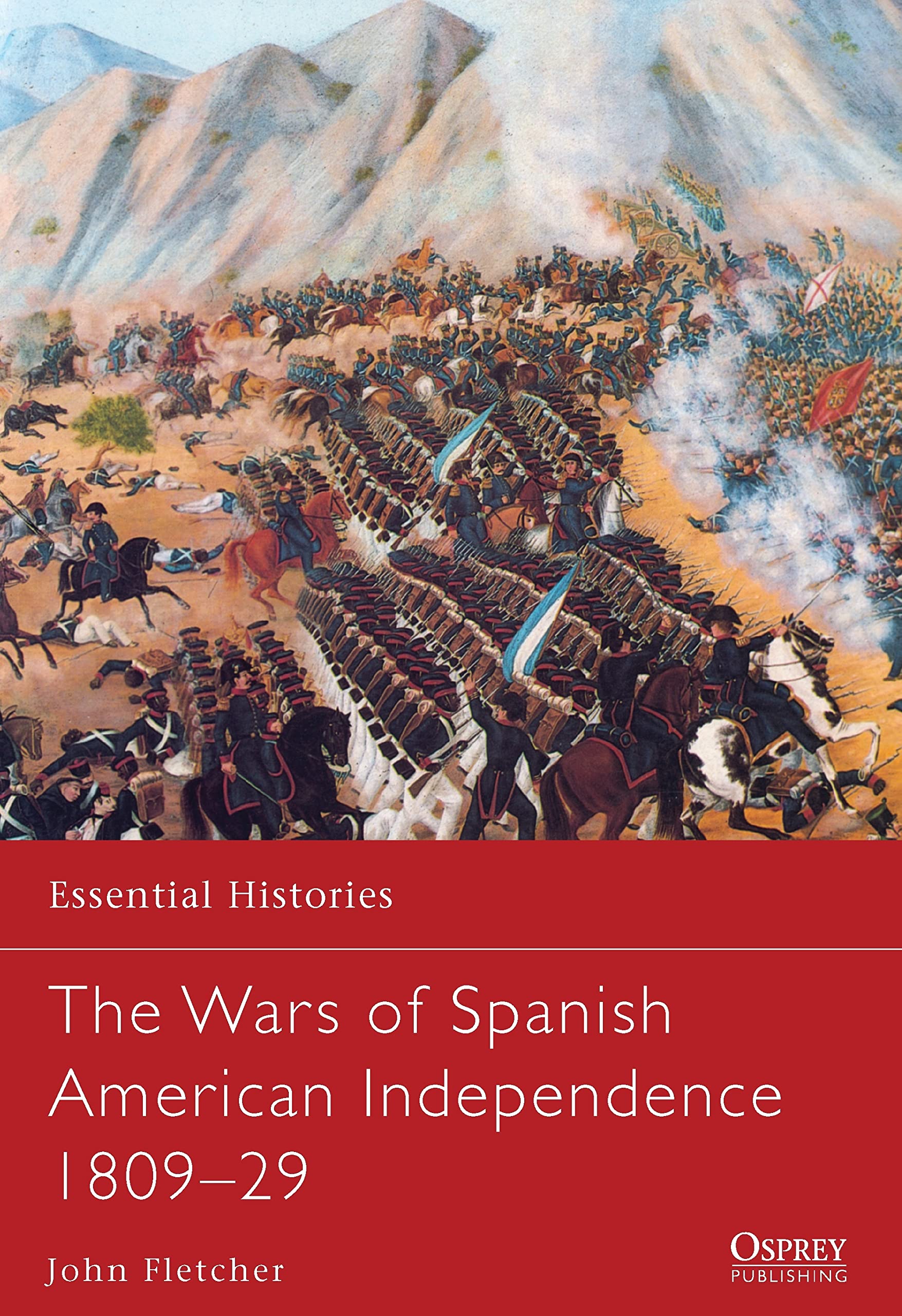 The Wars of Spanish American Independence 1809-29 Social Sciences