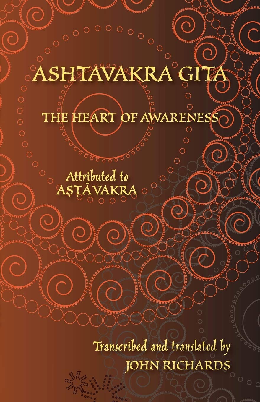 Ashtavakra Gita - The Heart of Awareness Philosophy