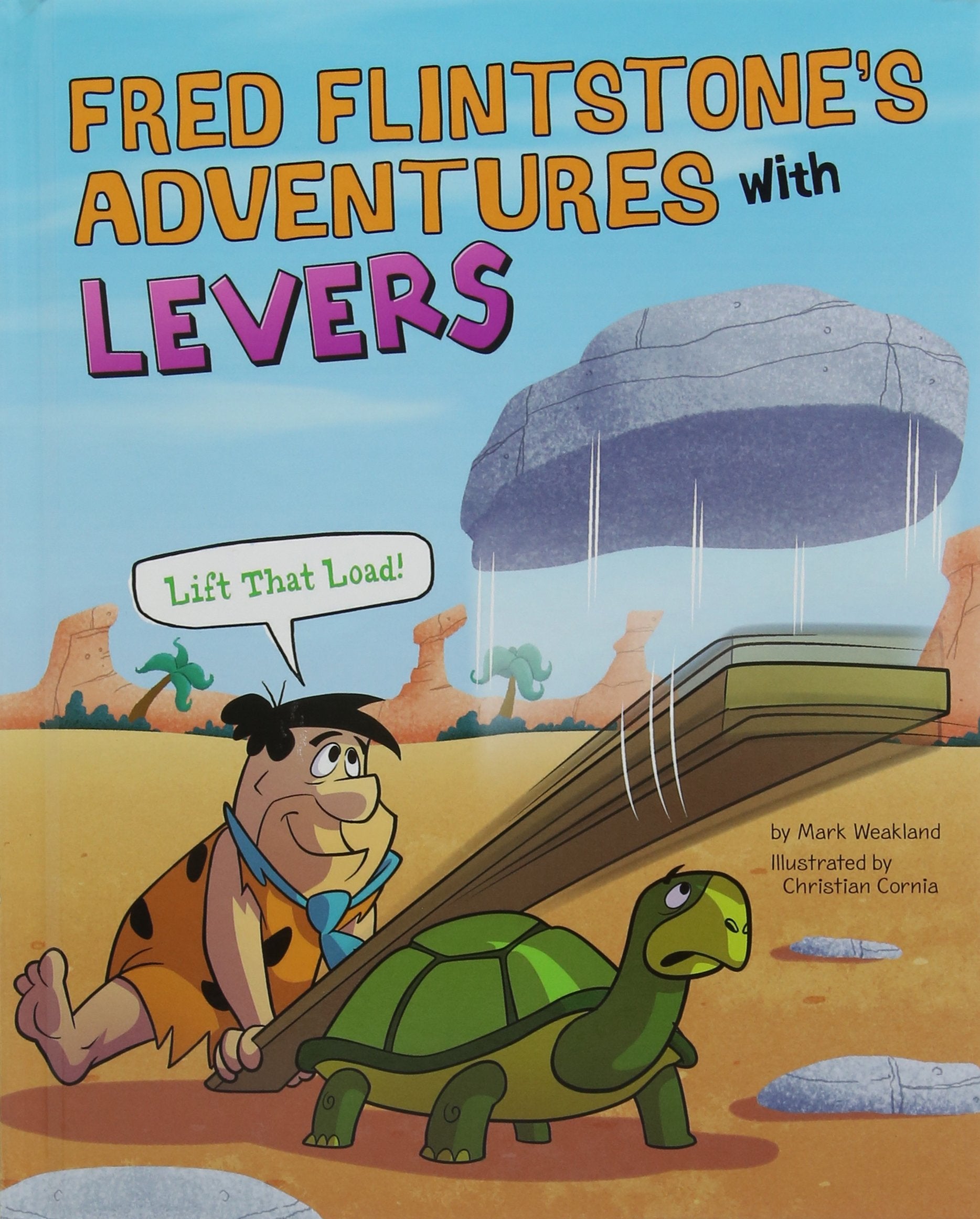 Fred Flintstone's Adventures with Levers: Lift That Load! (Flintstones Explain Simple Machines) Manga