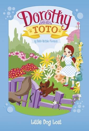 Dorothy and Toto Little Dog Lost Novels & Short Stories