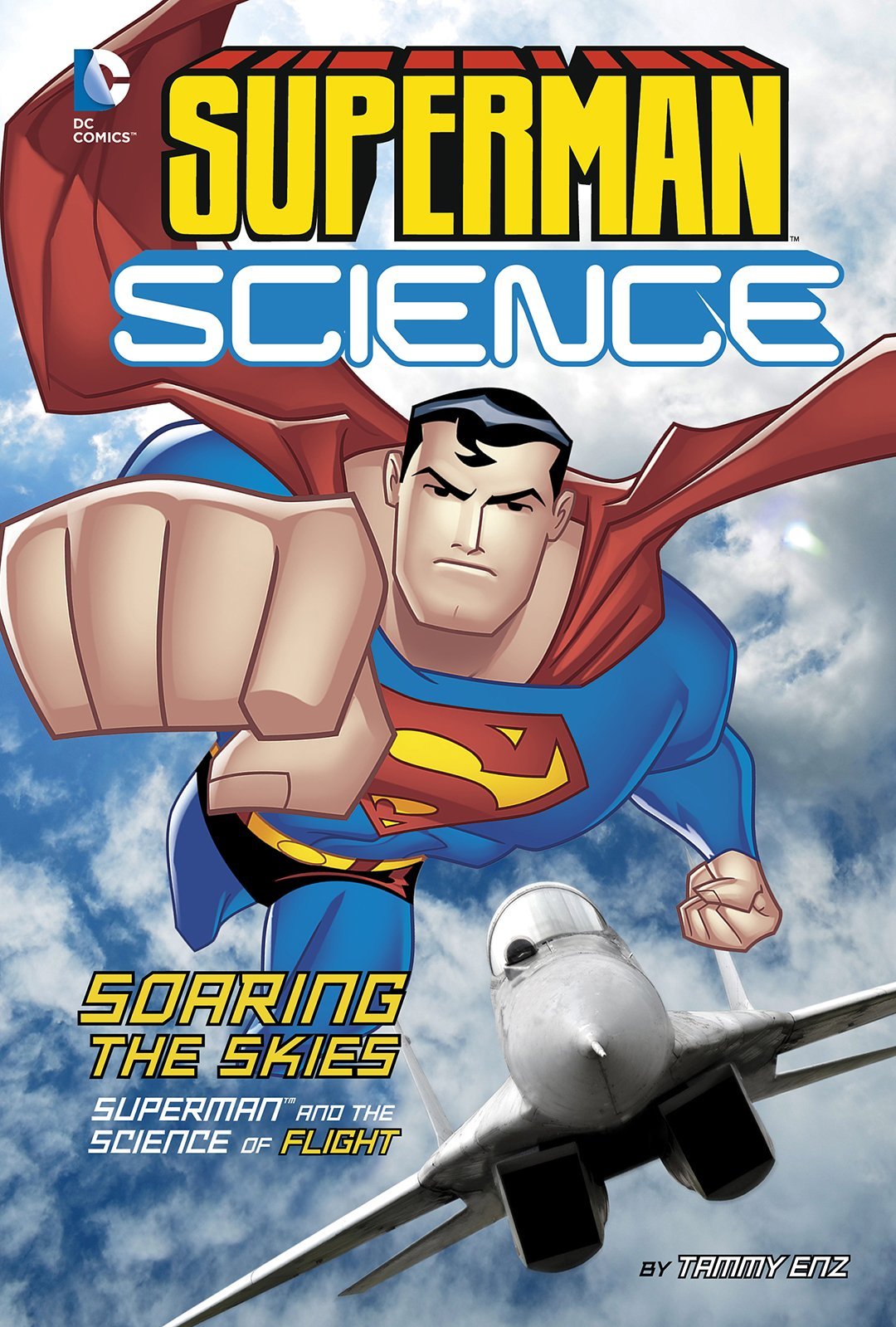 Product Image: Soaring the Skies: Superman and the Science of Flight (Superman Science)