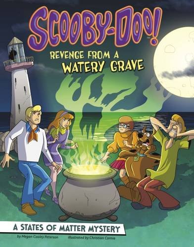 Scooby-Doo! A States of Matter Mystery: Revenge from a Watery Grave book
