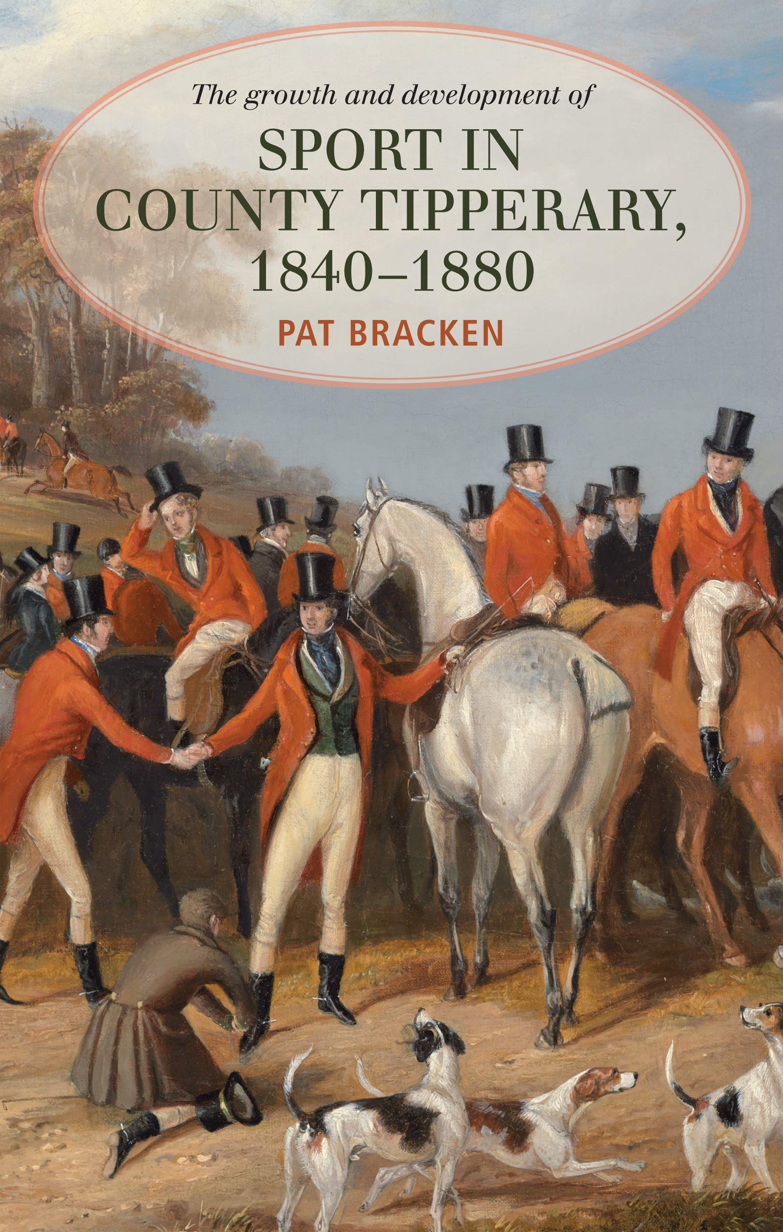 The Growth and Development of Sport in County Tipperary, 1840-1880 Politics & History