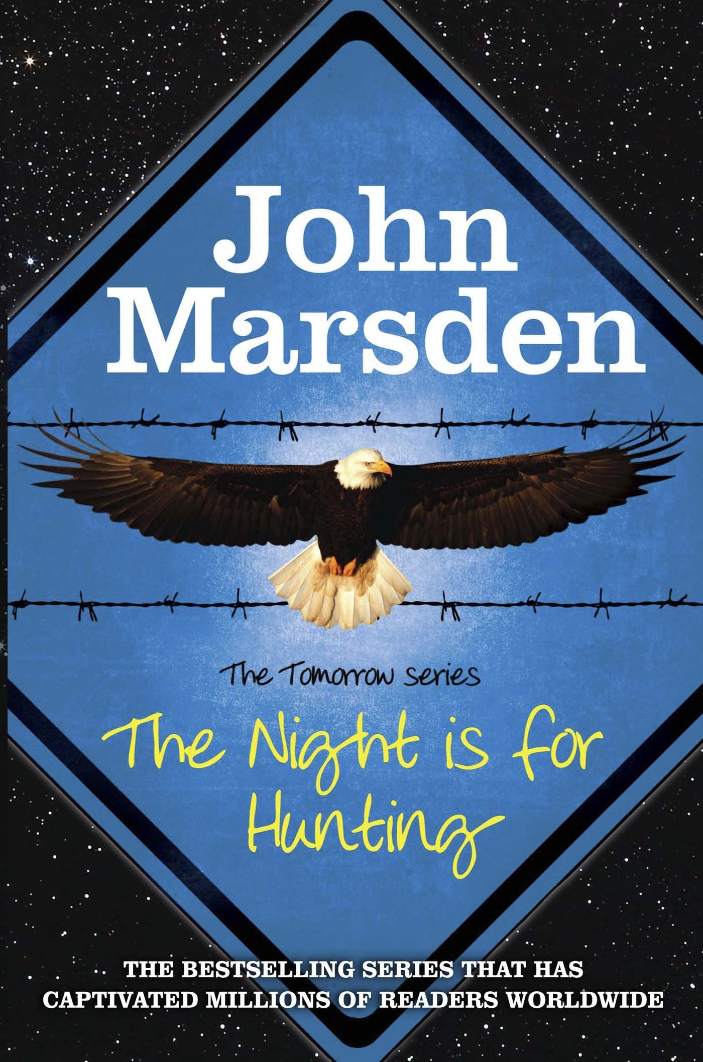 The Tomorrow Series: The Night is for Hunting: Book 6 Novels & Short Stories