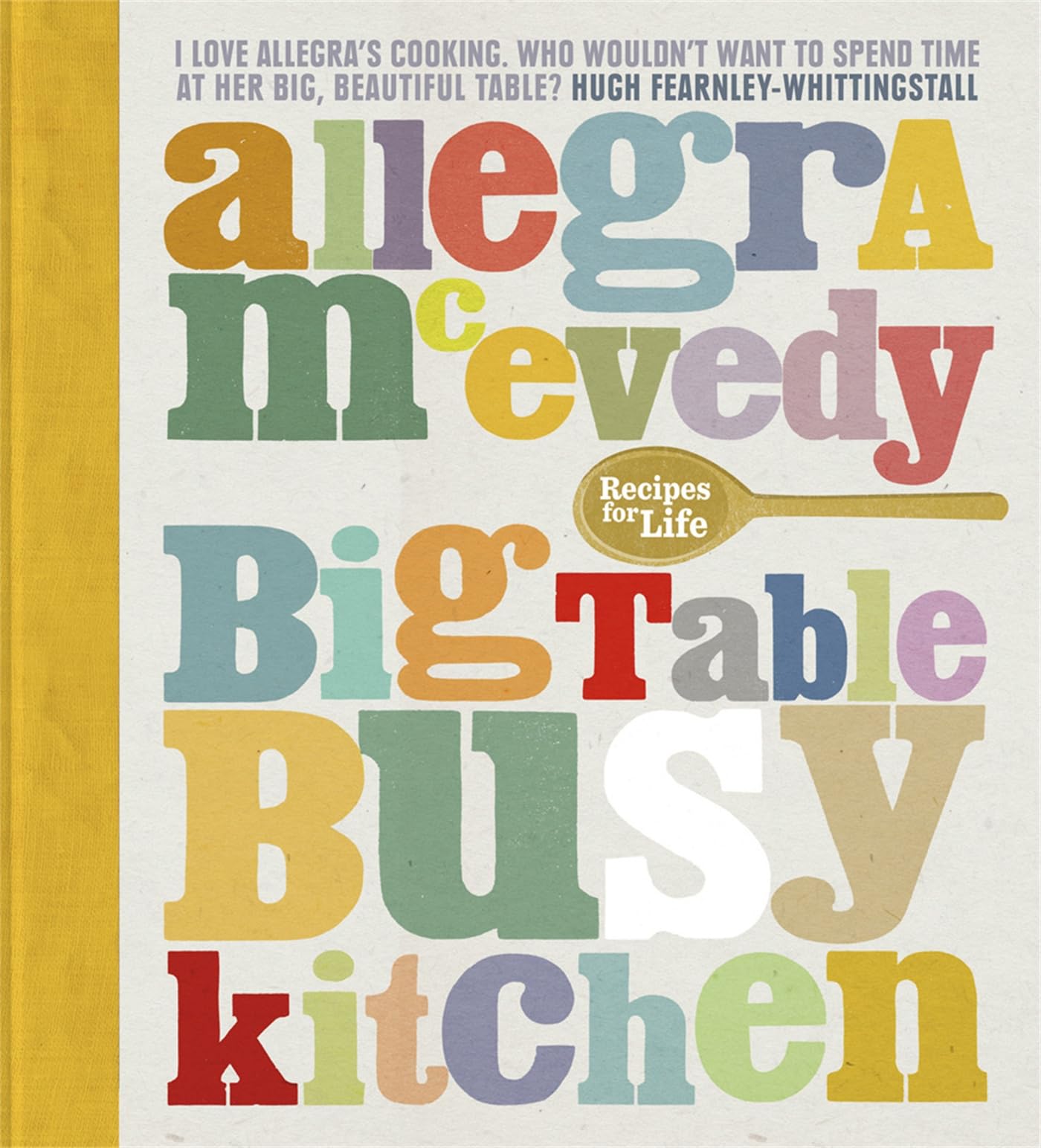 Big Table, Busy Kitchen: 200 Recipes for Life Leisure, Home & Garden