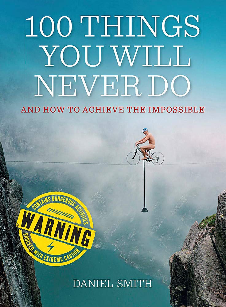 Product Image: 100 Things You Will Never Do: And How to Achieve the Impossible