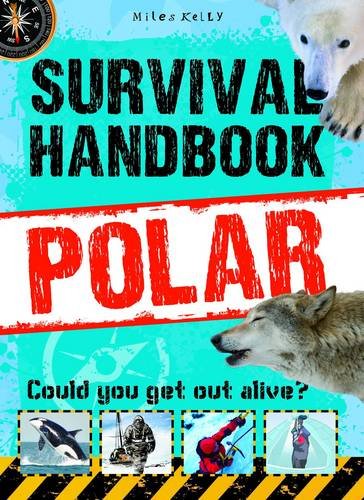 Survival Handbook Polar: Could You Get Out Alive? Leisure & Fun