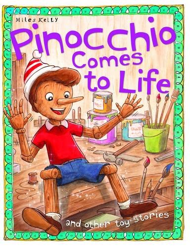 Pinocchio Comes to Life (Toy Stories) Fairy Tales & Legends