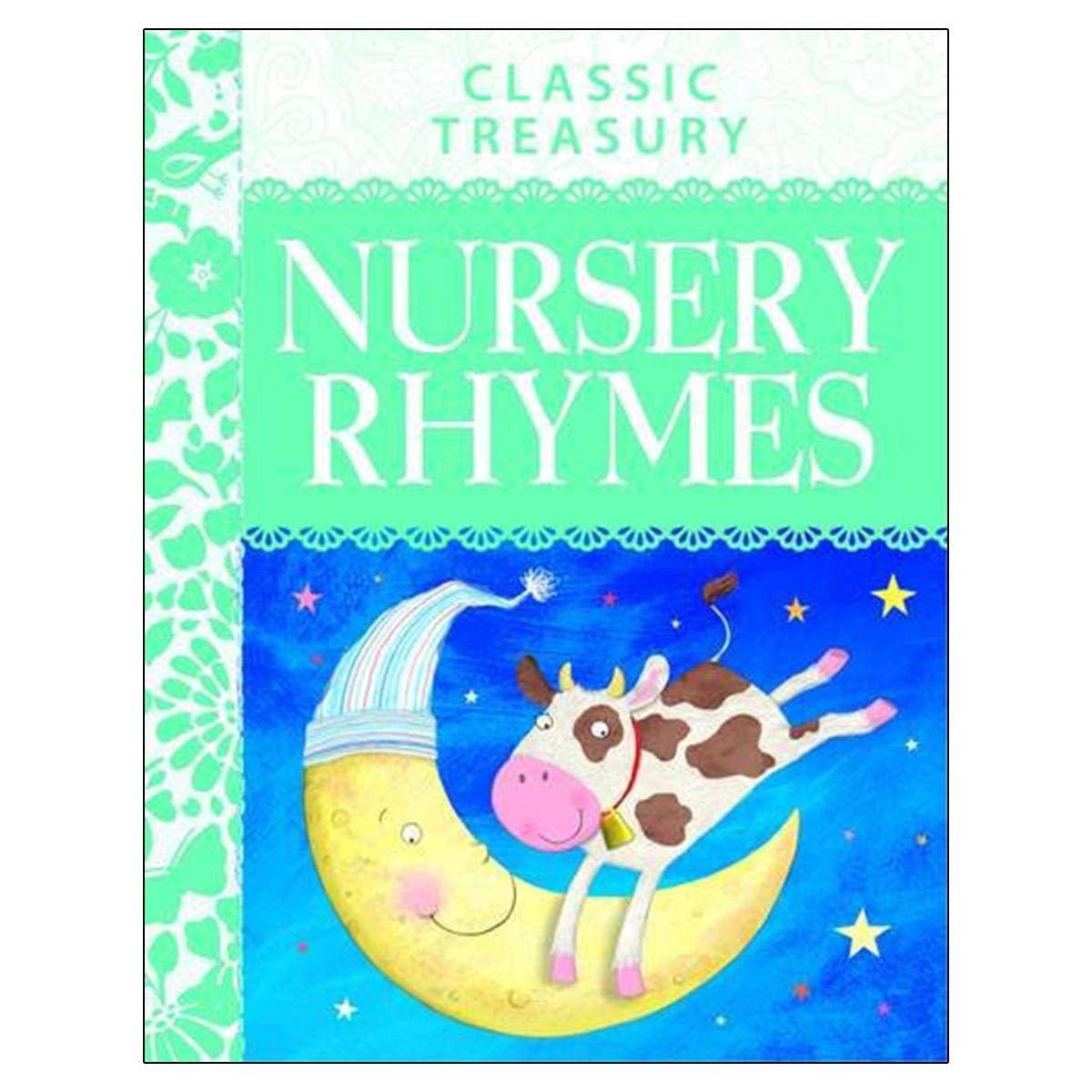 Classic Treasury - Nursery Rhymes: Famous Nursery Rhymes, First Poems, Songs and Fairy Tales for 3+ Years to Treasure Forever Non-fiction