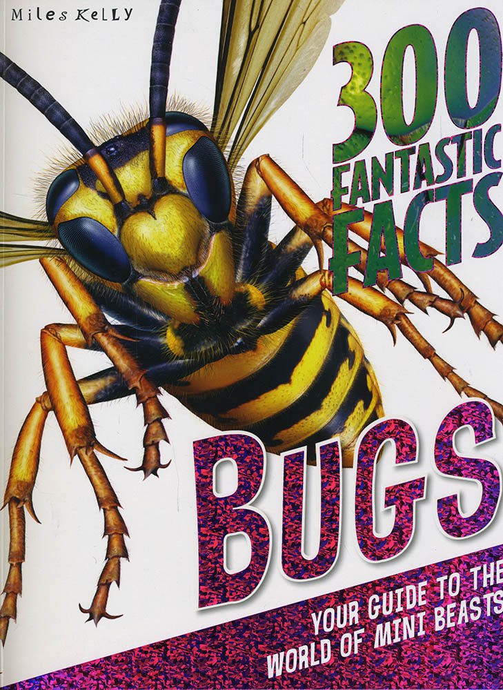 Bugs (300 Fantastic Facts) book