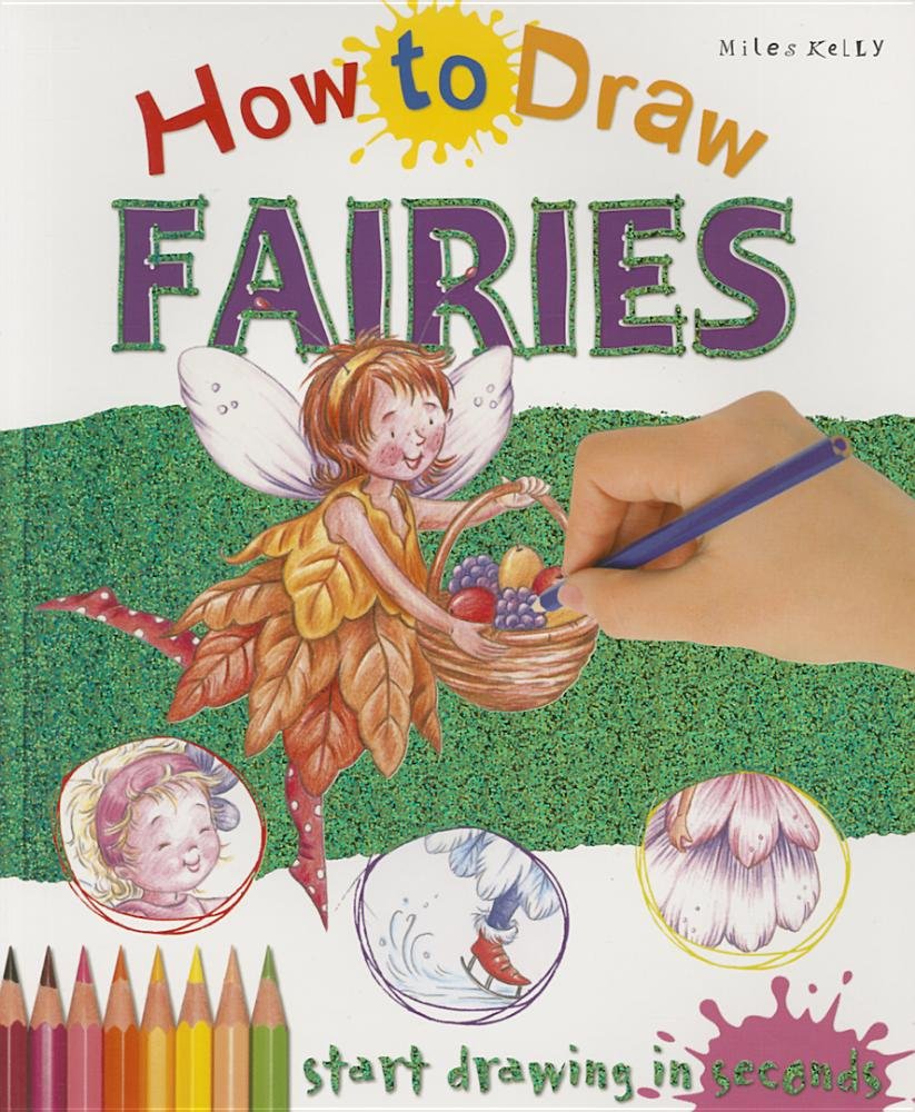 How to Draw Fairies: Start Drawing in Seconds Non-fiction