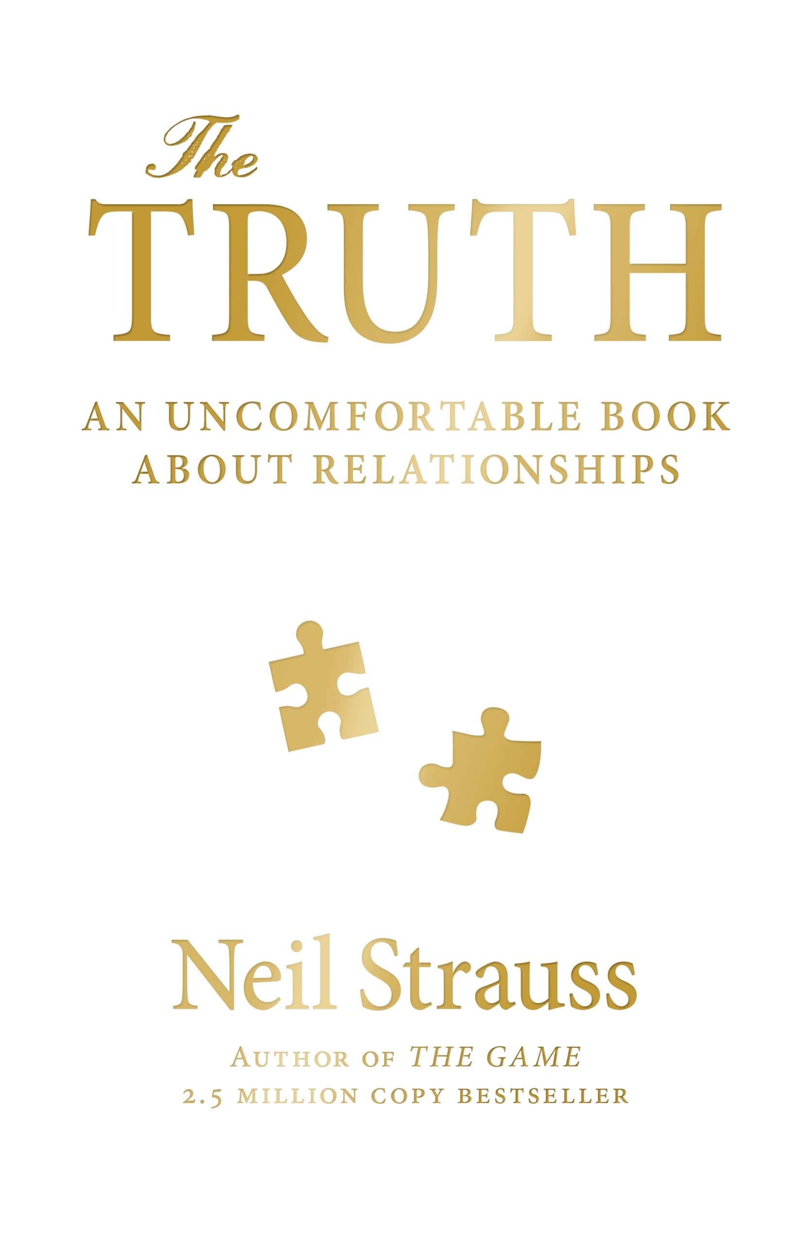 The Truth: An Uncomfortable Book About Relationships Social Sciences